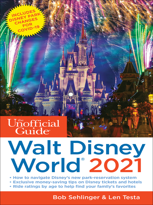 Title details for The Unofficial Guide to Walt Disney World 2021 by Bob Sehlinger - Available